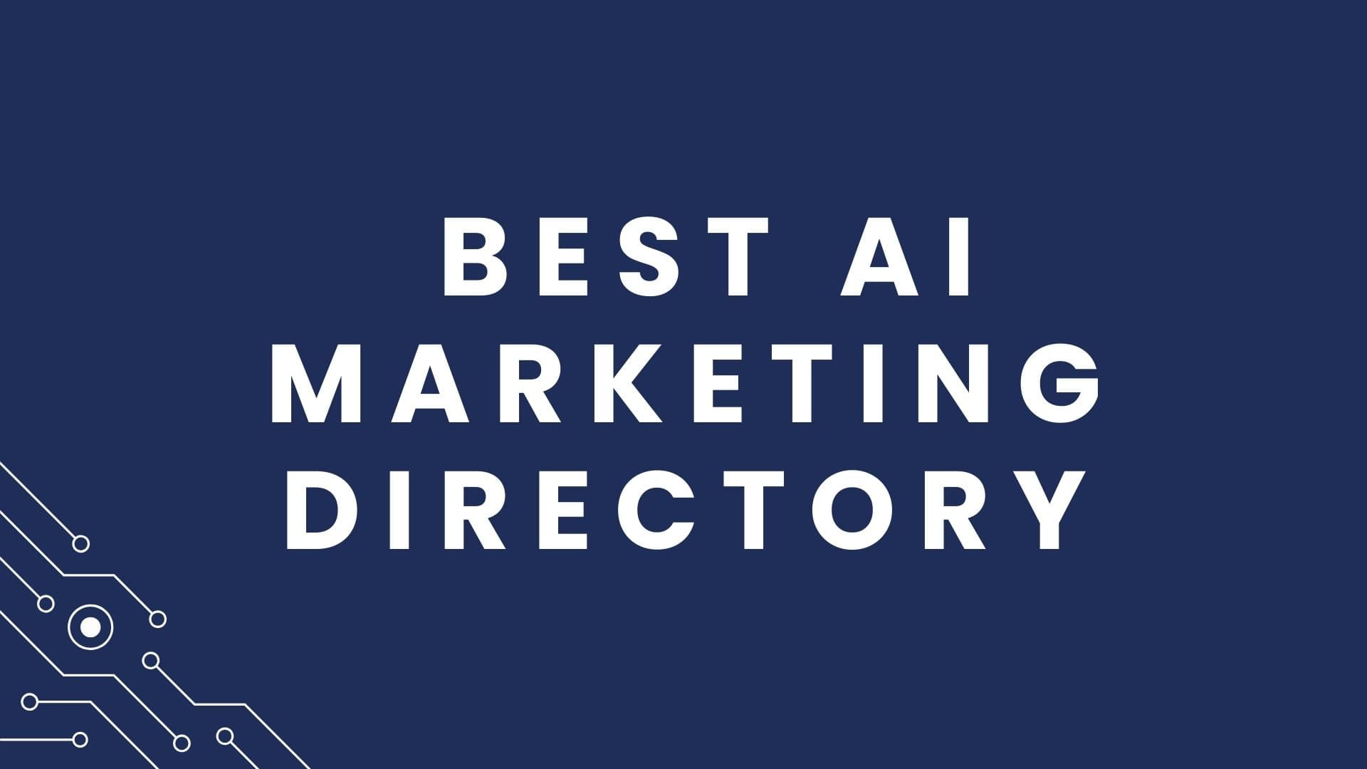 Transform Your Marketing with the Best AI Marketing Directory