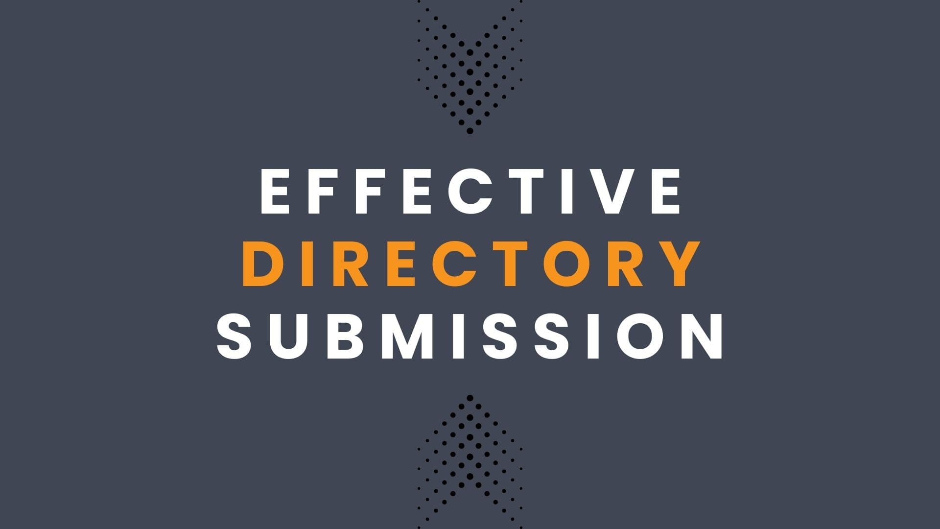 Maximize Your SEO with Effective Directory Submission