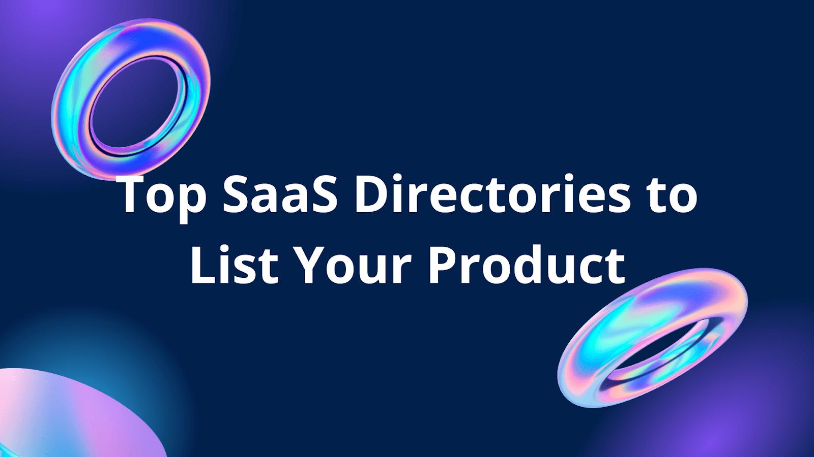 Top SaaS Directories to List Your Product
